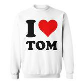 Ich Liebe Tom Sweatshirt