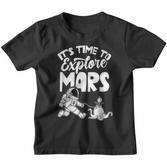 Es Ist Zeit Den Mars Zu Explorschen Sayings Astronaut Planet Kinder Tshirt