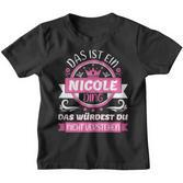 Nicole Name Name Name Day Das Ist Ein Nicole Ding Kinder Tshirt
