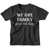 Wir Sind Für Immer Und Immer Eine Familie Eine Familie Freundschaft Kinder Tshirt