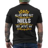 Alles Wird Gut Niels Ist Da T-Shirt mit Rückendruck