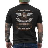 Als Gott Mich Vor 65 Jahren Schuf Grinste Er Das Wird German L T-Shirt mit Rückendruck
