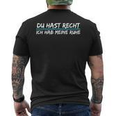 Du Hast Recht Ich Hab Meine Ruhe German Language Black S T-Shirt mit Rückendruck