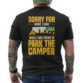 Entschuldigung Für Das Was Ich Gesagt Habe Lustiger Campingfahrer Parkplatz Wohnmobil T-Shirt mit Rückendruck