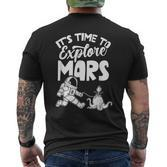 Es Ist Zeit Den Mars Zu Explorschen Sayings Astronaut Planet T-Shirt mit Rückendruck
