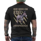 Farm Nur Noch Ein Esel Ein T-Shirt mit Rückendruck