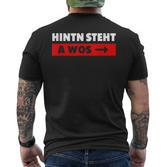 Hinterten Steht A Wos Dialekt Bavarian T-Shirt mit Rückendruck