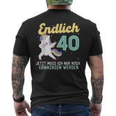 Humour Endlich 40 Jahre Birthday T-Shirt mit Rückendruck