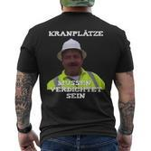 With 'Kranplätze Muss Verdichtet Sein' Ronny Kran Tape Measure T-Shirt mit Rückendruck