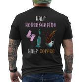 Halber Hausmeister Halber Kaffee Hausreinigungstrupp Black T-Shirt mit Rückendruck