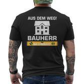 Hausbauer Richtfest Geschenk Bauherr Im Einatz T-Shirt mit Rückendruck