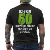 Ich Bin 50 Bitte Helsie Mir Über Die Straße T-Shirt mit Rückendruck