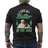 Life Is Better At Lake Outdoor Fishing Bootfahren Segeln T-Shirt mit Rückendruck