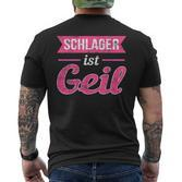 Schlager Ist Geil Schlagerparty Music T-Shirt mit Rückendruck