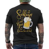 Schlager Und Bier Darum Bin Ich Hier Festival S T-Shirt mit Rückendruck