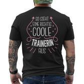 So Sieht Eine Richtig Coole Trainer Aus  T-Shirt mit Rückendruck
