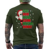 Christmas Ich Bin Nur Zum Essen Hier Santa Black T-Shirt mit Rückendruck