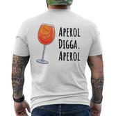 Aperol Digga Aperol Cocktail Summer Drink Aperol T-Shirt mit Rückendruck