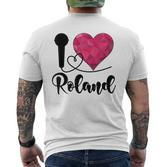 Roland I Love Roland I Love Roland T-Shirt mit Rückendruck