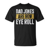 Papa Witze Are How Eye Roll Lustig Alles Gute Zumatertag T-Shirt