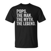Pops The Man Der Mythos Die Legende -Atertag T-Shirt