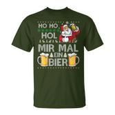 Ho Ho Hol Mir Mal Ein Bier Ugly Christmas Sweater  T-Shirt