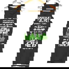 Du Bist Sexy Du Bist Styler Ich Bin Dorfkind Das Ist Geiler Tank Top - Seseable