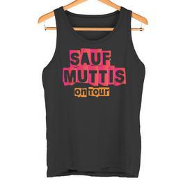 Sauf Muttis On Tour Saufmutti Tank Top - Seseable