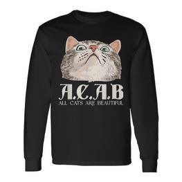 ACAB All Cats Are Beautiful Pets Animals Kitten Cats Langarmshirts - Seseable