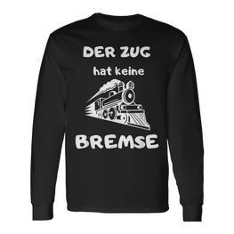 Der Zug Hat Keine Bremse Malle Party Oktoberfest Langarmshirts - Seseable