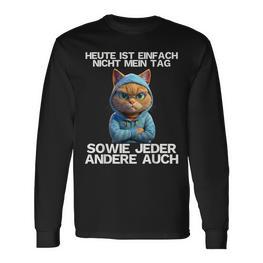 Heute Ist Nicht Mein Tag Lustige Sprüche Geschenk Katze Fun Langarmshirts - Seseable