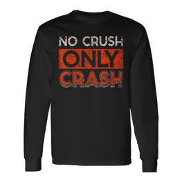 No Crush Nur Absturz Code Coder Programmierer Coding Langarmshirts - Seseable