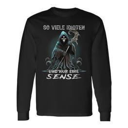 So Viele Idioten Und Nur Eine Sense Sarcasmus Reaper Black Langarmshirts - Seseable