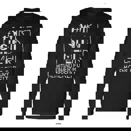 Wirsind Mehr Miteinander Für Menschheit Anti-Hass Langarmshirts - Seseable