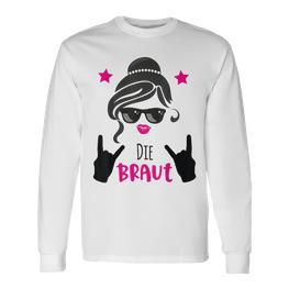 Die Braut Rockt Team Bride Outfit Jga Group S Langarmshirts - Seseable