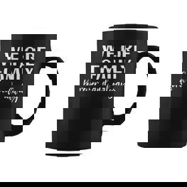 Wir Sind Für Immer Und Immer Eine Familie Eine Familie Freundschaft Tassen - Seseable