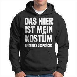 Das Hier Ist Mein Costume Ende Des Gespräs Fancy Dress Party Hoodie - Seseable