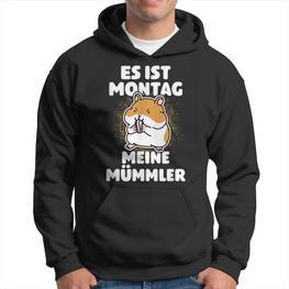 Es Ist Montag Meine Mümmler Meme Hoodie - Seseable