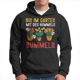 With Hummeln Bin Im Garten Hoodie - Seseable