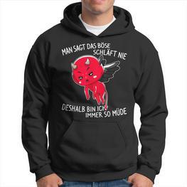 Man Sagt Das Böse Schläft Nie Sarcasm Saying Fun Hoodie - Seseable