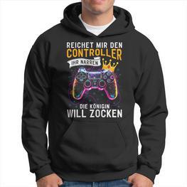 Reichet Mir Controller Ihr Narren Die Queenwill Zocken Hoodie - Seseable