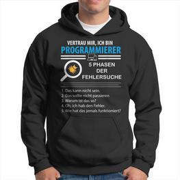 Vertrau Mir Ich Bin Programmier S Hoodie - Seseable