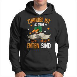 Zuhause Ist Wo Meine Enten Sind Ente Sind Du Hoodie - Seseable