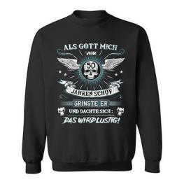 Als Gott Mich Vor 50 Jahren Schuf Grinste Er 50Th Birthday Als Gott Mich Vor S Sweatshirt - Seseable