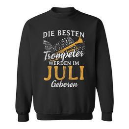 Best Trumpeter Im Jli Geboren Blasmusik Trumpet Sweatshirt - Seseable