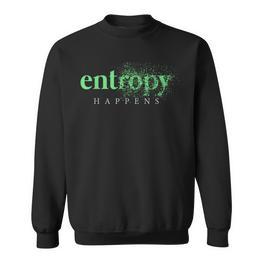 Herren-Sweatshirt Entropy Happens, Grün auf Schwarz, Wissenschafts-Design - Seseable