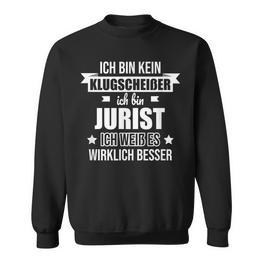 Ich Bin Kein Klugscheisser Ich Bin Jurist Sweatshirt - Seseable