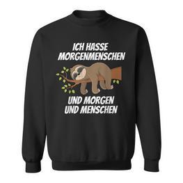 Ich Hasse Morgenmenschschen Und Morgen & Menschen Morgenmuffel I Hasse Sweatshirt - Seseable