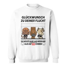 Glückwunsch Zu Deiner Flucht Neuen Job Colleagues Farewell Sweatshirt - Seseable