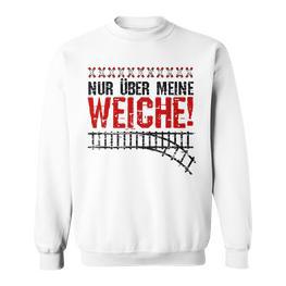 Nur Über Meine Soft Slogan Train Model Railway Sweatshirt - Seseable